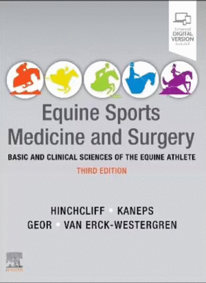 EQUINE SPORTS MEDICINE AND SURGERY. BASIC AND CLINICAL SCIENCES OF THE EQUINE ATHLETE. 3RD EDITION
