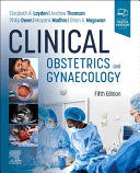 CLINICAL OBSTETRICS AND GYNAECOLOGY. 5TH EDITION
