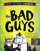 THE BAD GUYS 2 COLOUR EDITION