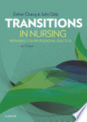 TRANSITIONS IN NURSING. PREPARING FOR PROFESSIONAL PRACTICE. 4TH EDITION