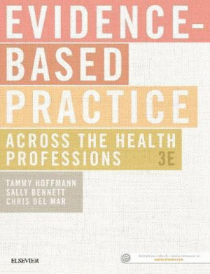 EVIDENCE-BASED PRACTICE ACROSS THE HEALTH PROFESSIONS, 3RD EDITION