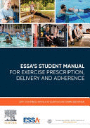 ESSA’S STUDENT MANUAL FOR EXERCISE PRESCRIPTION, DELIVERY AND ADHERENCE