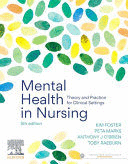 MENTAL HEALTH IN NURSING. THEORY AND PRACTICE FOR CLINICAL SETTINGS. 5TH EDITION