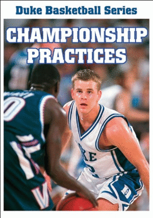 CHAMPIONSHIP PRACTICES. (DUKE BASKETBALL SERIES)