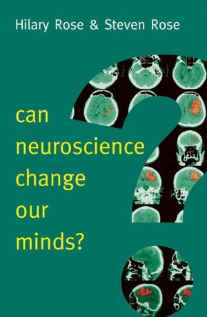 CAN NEUROSCIENCE CHANGE OUR MINDS? (PAPERBACK)