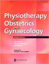 PHYSIOTHERAPY IN OBSTETRICS AND GYNAECOLOGY, 2E