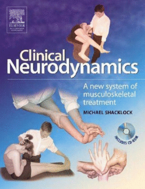 CLINICAL NEURODYNAMICS. A NEW SYSTEM OF NEUROMUSCULOSKELETAL TREATMENT
