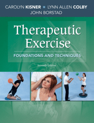 THERAPEUTIC EXERCISE. FOUNDATIONS AND TECHNIQUES. 7TH EDITION