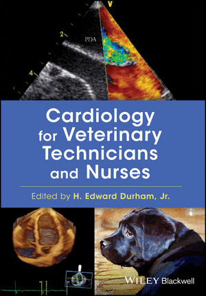 CARDIOLOGY FOR VETERINARY TECHNICIANS AND NURSES