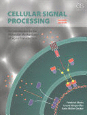 CELLULAR SIGNAL PROCESSING: AN INTRODUCTION TO THE MOLECULAR MECHANISMS OF SIGNAL TRANSDUCTION