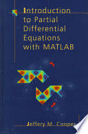 INTRODUCTION TO PARTIAL DIFFERENTIAL EQUATIONS WITH MATLAB