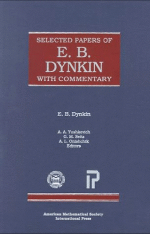 SELECTED PAPERS OF E. B. DYNKIN WITH COMMENTARY
