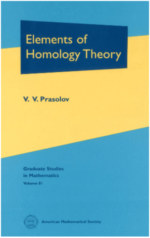 ELEMENTS OF HOMOLOGY THEORY. GRADUATE STUDIES IN MATHEMATICS VOLUME: 81
