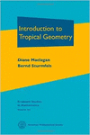 INTRODUCTION TO TROPICAL GEOMETRY. VOLUME: 161
