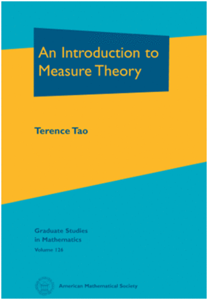 AN INTRODUCTION TO MEASURE THEORY. GRADUATE STUDIES IN MATHEMATICS. VOLUME 126