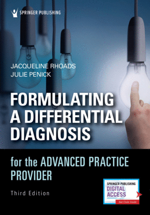 FORMULATING A DIFFERENTIAL DIAGNOSIS FOR THE ADVANCED PRACTICE PROVIDER. 3RD EDITION