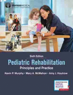 PEDIATRIC REHABILITATION. PRINCIPLES AND PRACTICE. 6TH EDITION