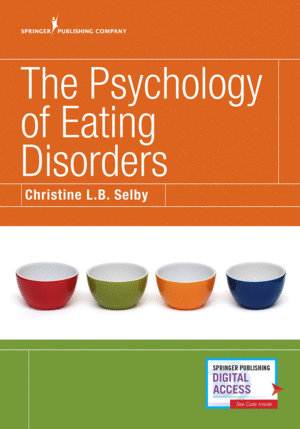 THE PSYCHOLOGY OF EATING DISORDERS