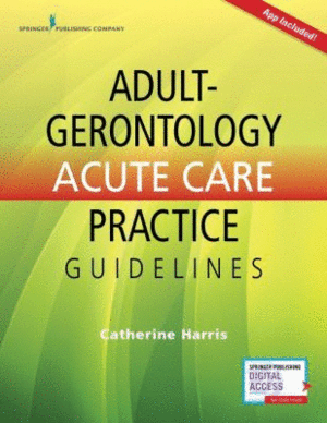 ADULT-GERONTOLOGY ACUTE CARE PRACTICE GUIDELINE