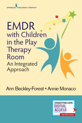 EMDR WITH CHILDREN IN THE PLAY THERAPY ROOM. AN INTEGRATED APPROACH