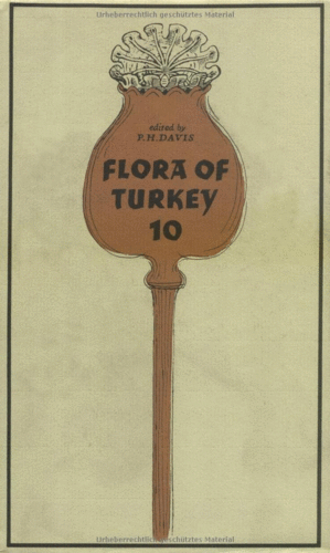 FLORA OF TURKEY AND THE EAST AEGEAN ISLANDS. VOLUME 10
