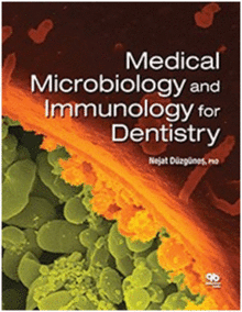 MEDICAL MICROBIOLOGY AND IMMUNOLOGY FOR DENTISTRY