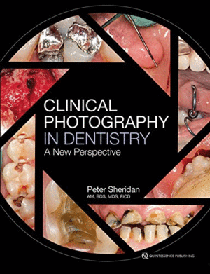 CLINICAL PHOTOGRAPHY IN DENTISTRY. A NEW PERSPECTIVE
