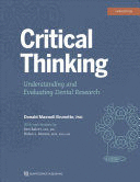 CRITICAL THINKING. UNDERSTANDING AND EVALUATING DENTAL RESEARCH. 3RD EDITION