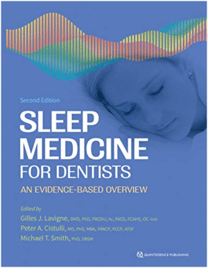 SLEEP MEDICINE FOR DENTISTS. AN EVIDENCE-BASED OVERVIEW. 2ND EDITION