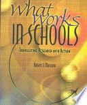 WHAT WORKS IN SCHOOLS: TRANSLATING RESEARCH INTO ACTION