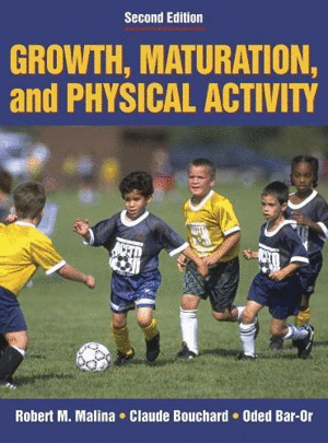 GROWTH, MATURATION, AND PHYSICAL ACTIVITY. 2ND EDITION