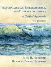 VECTOR CALCULUS, LINEAR ALGEBRA, AND DIFFERENTIAL FORMS. A UNIFIED APPROACH. 5TH EDITION