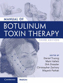 MANUAL OF BOTULINUM TOXIN THERAPY. 3RD EDITION