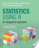 STATISTICS USING R. AN INTEGRATIVE APPROACH. 2ND EDITION