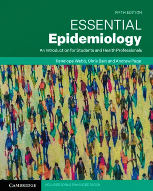 ESSENTIAL EPIDEMIOLOGY. AN INTRODUCTION FOR STUDENTS AND HEALTH PROFESSIONALS