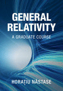 GENERAL RELATIVITY. A GRADUATE COURSE