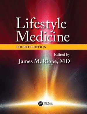 LIFESTYLE MEDICINE, 4TH EDITION