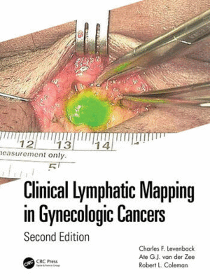CLINICAL LYMPHATIC MAPPING IN GYNECOLOGIC CANCERS. 2ND EDITION