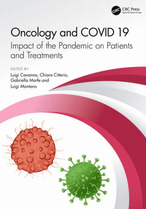 ONCOLOGY AND COVID 19. IMPACT OF THE PANDEMIC ON PATIENTS AND TREATMENTS