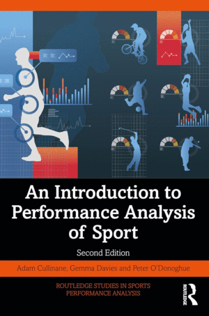 AN INTRODUCTION TO PERFORMANCE ANALYSIS OF SPORT. 2ND EDITION