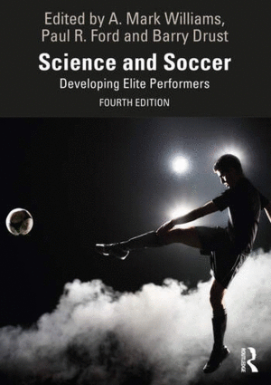 SCIENCE AND SOCCER. DEVELOPING ELITE PERFORMERS