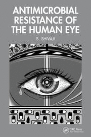 ANTIMICROBIAL RESISTANCE OF THE HUMAN EYE