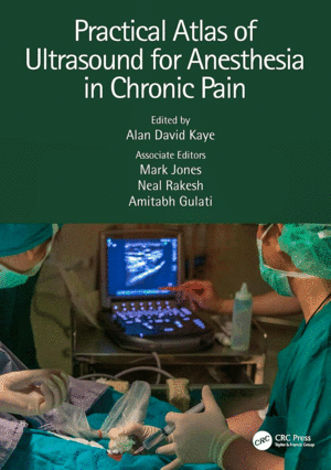 PRACTICAL ATLAS OF ULTRASOUND FOR ANESTHESIA IN CHRONIC PAIN