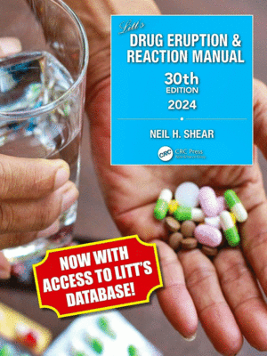 LITT'S DRUG ERUPTION AND REACTION MANUAL. 30TH EDITION