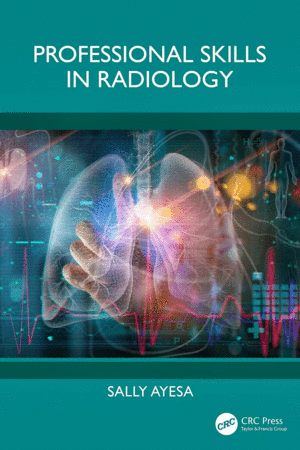 PROFESSIONAL SKILLS IN RADIOLOGY