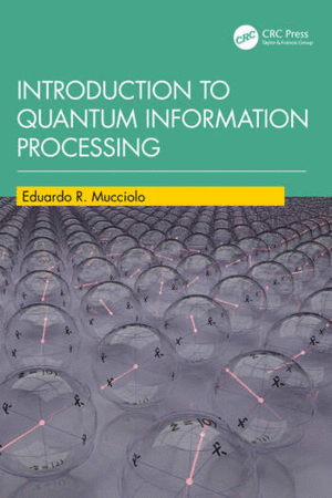 INTRODUCTION TO QUANTUM INFORMATION PROCESSING