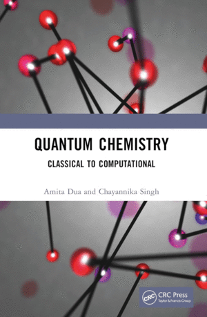 QUANTUM CHEMISTRY. CLASSICAL TO COMPUTATIONAL