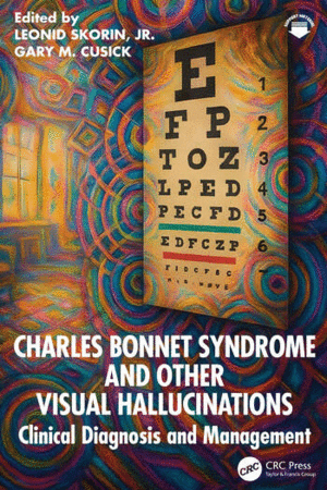 CHARLES BONNET SYNDROME AND OTHER VISUAL HALLUCINATIONS. CLINICAL DIAGNOSIS AND MANAGEMENT