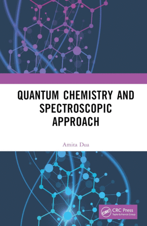 QUANTUM CHEMISTRY AND SPECTROSCOPIC APPROACH