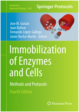 IMMOBILIZATION OF ENZYMES AND CELLS. METHODS AND PROTOCOLS. 4TH EDITION